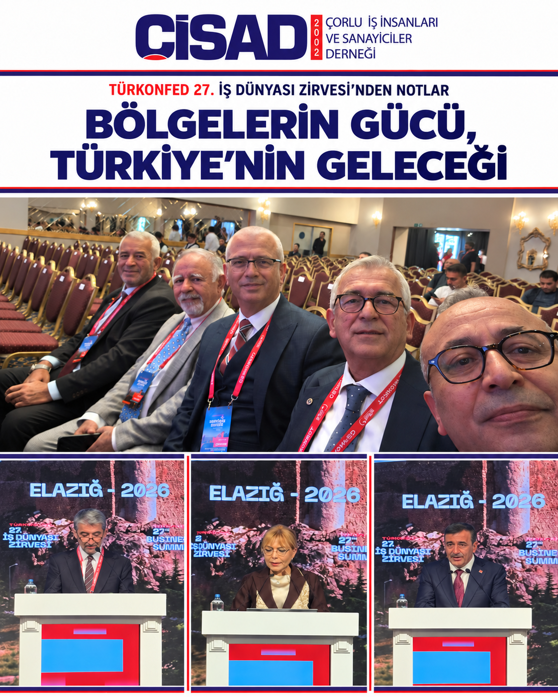 TURKONFED 27. İŞ DÜNYASI ZİRVESİNDEN NOTLAR.  BÖLGELERİN GÜCÜ, TÜRKİYE’NİN GELECEĞİ.