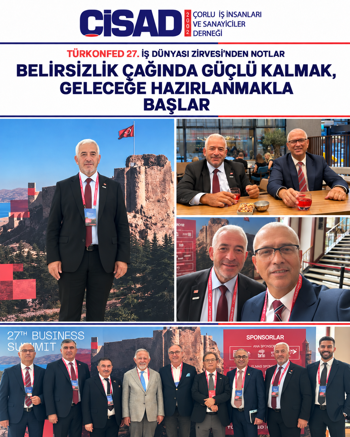TURKONFED 27. İŞ DÜNYASI ZİRVESİNDEN NOTLAR.  BELİRSİZLİK ÇAĞINDA GÜÇLÜ KALMAK, GELECEĞE HAZIRLANMAKLA BAŞLAR.